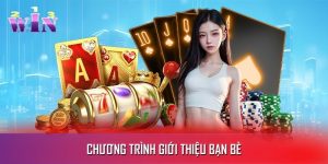 Chương Trình Giới Thiệu Bạn Bè - Nhận Thưởng Ngay Lập Tức