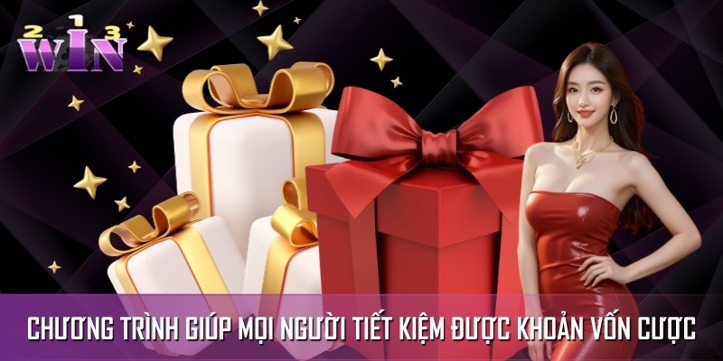 Chương trình giúp mọi người tiết kiệm được khoản vốn cược Chương trình giúp mọi người tiết kiệm được khoản vốn cược