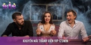 Khuyến Mãi Thành Viên VIP 123WIN – Nhận Quà Cực Khủng