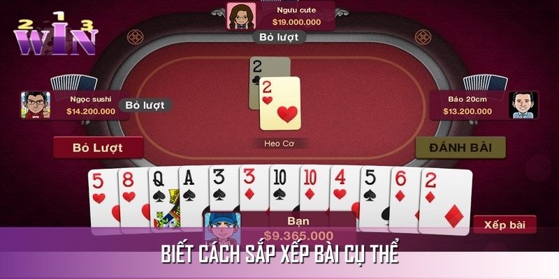 Mẹo chơi Tiến Lên Miền Nam biết xếp bài Mẹo chơi Tiến Lên Miền Nam biết xếp bài