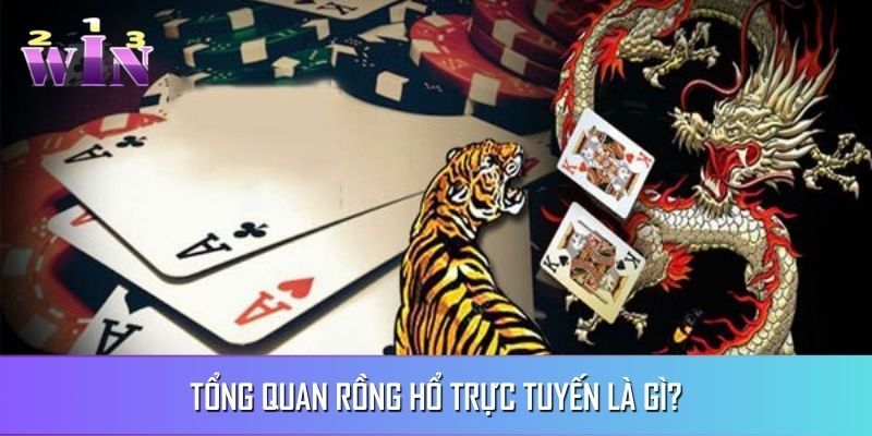 Trò chơi là một cuộc đối kháng giữa Rồng và Hổ Trò chơi là một cuộc đối kháng giữa Rồng và Hổ