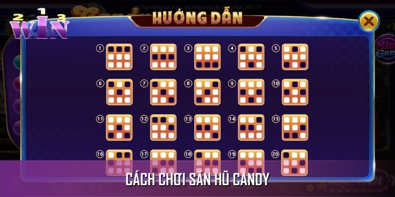 Các bước đơn giản để chinh phục săn hũ Candy Các bước đơn giản để chinh phục săn hũ Candy