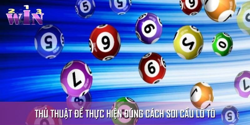 Vài chiến thuật soi cầu lô tô chuẩn chỉnh Vài chiến thuật soi cầu lô tô chuẩn chỉnh