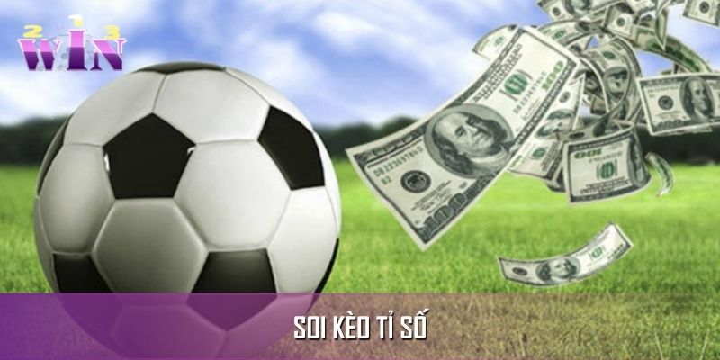 Soi Kèo Tỉ Số - 123WIN Chia Sẻ Bí Kíp Thắng Đậm Mọi Ván Đấu
