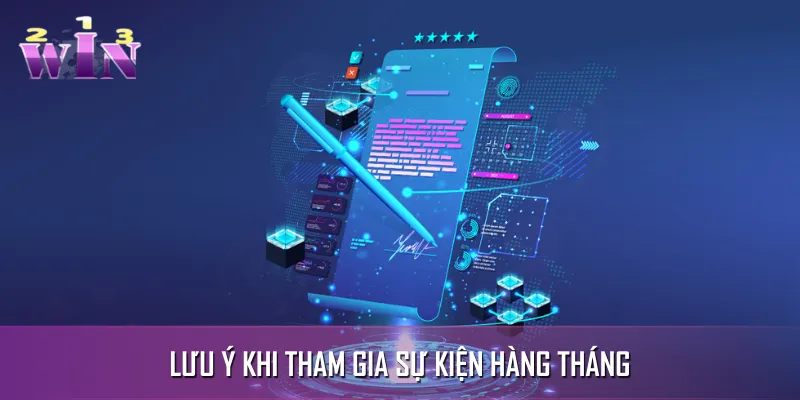 Thành viên cần đọc kỹ điều khoản sự kiện hàng tháng Thành viên cần đọc kỹ điều khoản sự kiện hàng tháng