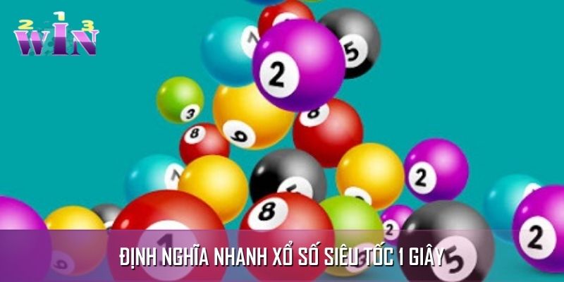 Hiểu nhanh về xổ số siêu tốc 1 giây Hiểu nhanh về xổ số siêu tốc 1 giây